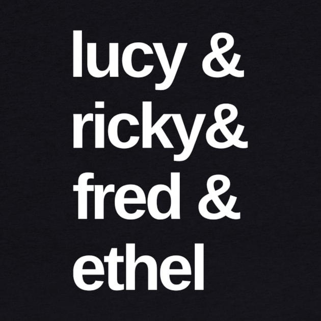 Lucy & Ricky & Fred & Ethel by TV Yesteryear